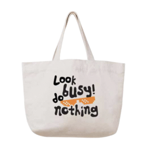 LOOK BUSY DO NOTHING